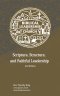 Biblical Leadership in the Church: Scripture, Structure, and Faithful Leadership - 2nd Edition