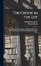 The Crook in the Lot: Or a Display of the Sovereignty and Wisdom of God in the Afflictions of Men, and the Christian's Deportment Under Them