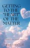 Getting to the "Heart" of the Matter: From a Sister's Heart