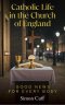 Catholic Life in the Church of England