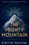 The Mighty Mountain: When the Ground Beneath You Shifts
