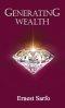 Generating Wealth