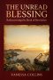 The Unread Blessing: Rediscovering the Book of Revelation