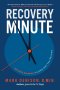 Recovery Minute: 365 Daily Devotions to Jump Start Your Recovery
