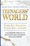 Teenagers' World: Facing Real Struggles, Finding Real Answers!