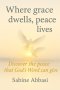 Where grace dwells, peace lives: Discover the peace that God's Word can give