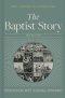 The Baptist Story 2nd Edition