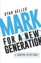Mark for a New Generation