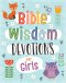 Bible Wisdom Devotions for Girls