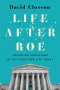 Life After Roe