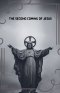The Second Coming Of Jesus