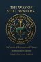 The Way of Still Waters: A Codex of Balance and Virtue