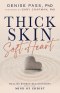 Thick Skin, Soft Heart