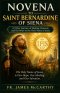 NOVENA TO SAINT BERNARDINE OF SIENA: A 9-Day Journey of Healing, Renewal, and Devotion to the Holy Name of Jesus
