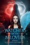 Watchers of the Beloveds; Legends Returning