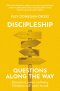 Discipleship: Questions Along the Way