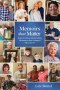 Memoirs that Matter: Seniors Share Miraculous Moments that Changed Their Lives