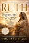 Ruth: From Brokenness to Purpose: A 21-Day Devotional on Faith, Loyalty, Obedience and Divine Alignment