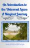 An Introduction to the Universal Laws: A Magical Journey: Inspired by Lovin Nature with Cynthia