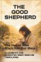 THE GOOD SHEPHERD : The Healer Who Steps Into Our Mess