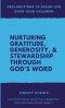 Declarations to Speak Life Over Your Children: Nurturing Gratitude, Generosity, and Stewardship Through God's Word