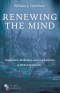 Renewing the Mind