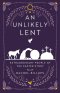 An Unlikely Lent
