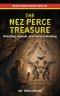 The Nez Perce Treasure: Wrestling, Assault, and Treasure Hunting