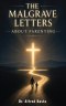 The Malgrave Letters about Parenting: Letters from a Senior Tempter to His Apprentice on the Art of Corrupting Fathers and Mothers