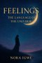 Feelings: Language of the Universe: Language of the universe