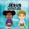 With Jesus I Know My Boundaries: A practical Bible story for kids to help them understand body boundaries, body safety, and consent, with Bible lesson
