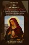 NOVENA TO ST. MONICA: A Powerful Devotional for Persistent Prayer, Family Healing, and the Conversion of Loved Ones