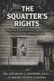 The Squatter's Rights: When the Enemy Moves In-and the Battle to Reclaim What Belongs to God
