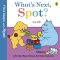 First Steps With Spot: What\'s Next, Spot?