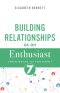 Building Relationships as an Enthusiast