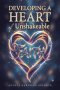 Developing a Heart of Unshakeable Faith