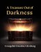 A Treasure Out of Darkness