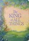 The King of All Things