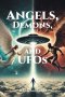 Angels, Demons, and UFOs