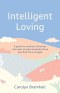 Intelligent Loving