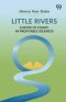 Little Rivers A Book Of Essays In Profitable Idleness