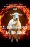 MY AUTOBIOGRAPHY AS THE LAMB A Testimony of Fire, Survival, and Awakening