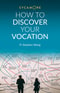 How to Discover Your Vocation