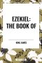 Ezekiel: The Book of