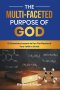 The Multi-Faceted Purpose of God: 12 Chemistry Lessons to Fan The Flames of Your Faith In Christ