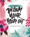 100 Days to Dream Your Heart Out Devotional Journal