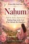 Women Bible Study Book Nahum: Held by Justice, Kept by Love: Finding Hope in the God Who Defends His Daughters