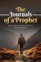 THE  JOURNALS  OF A  PROPHET: A Record of Conversations with the King