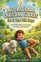 Inspirational Christian Stories for 8 Year Old Boys: Faith-Filled Tales of Courage, Honesty, and Kindness: Bedtime Devotionals to Help Young Boys Grow