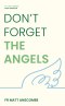 Don't Forget the Angels
